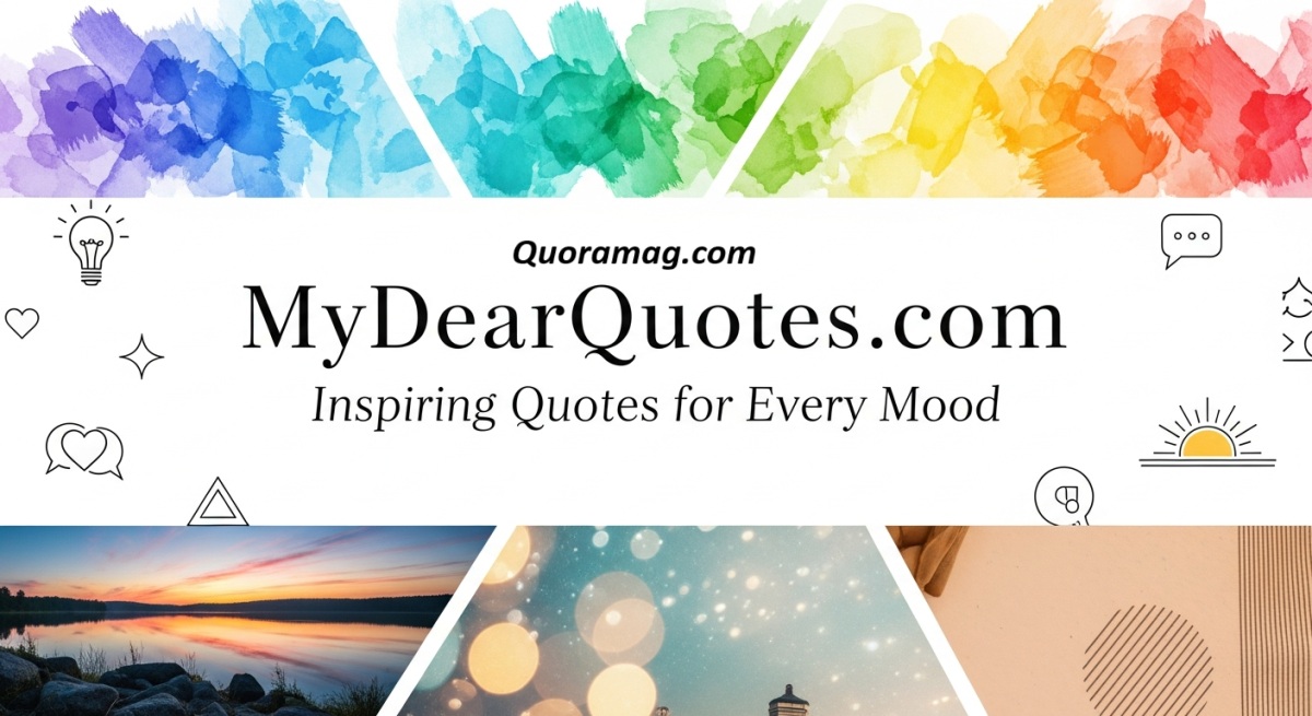 MyDearQuotes.com | Inspiring Quotes for Every Mood